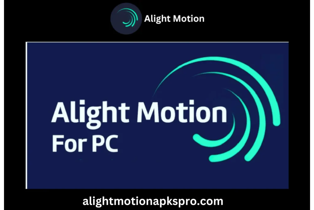 Alight Motion Mod for PC