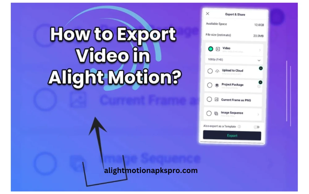 Export video in alight motion