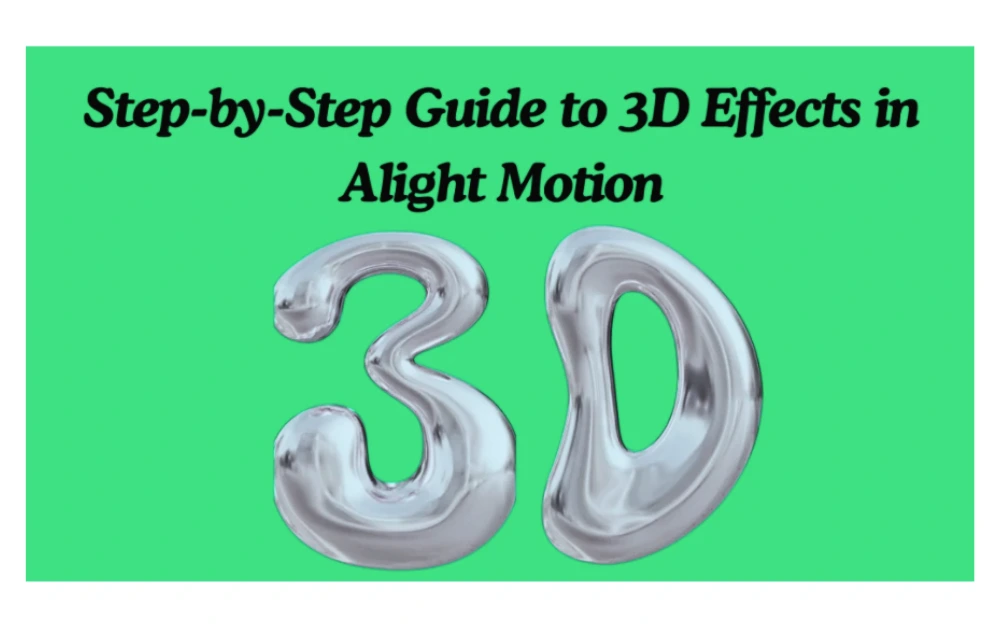 Create 3D Effects in Alight Motion